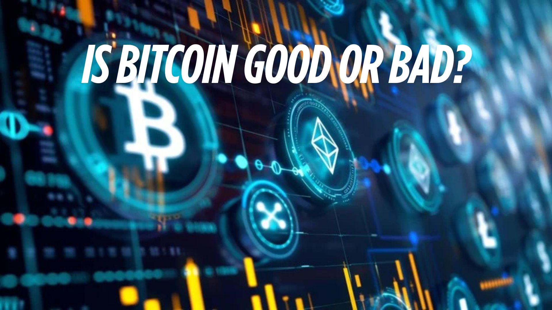 Bitcoin good or bad
