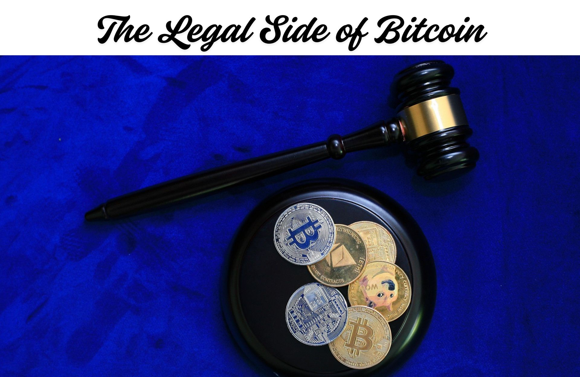The Legal Side of Bitcoin