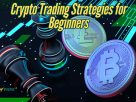 Crypto Trading Strategies for Beginners