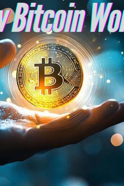 How Bitcoin Works