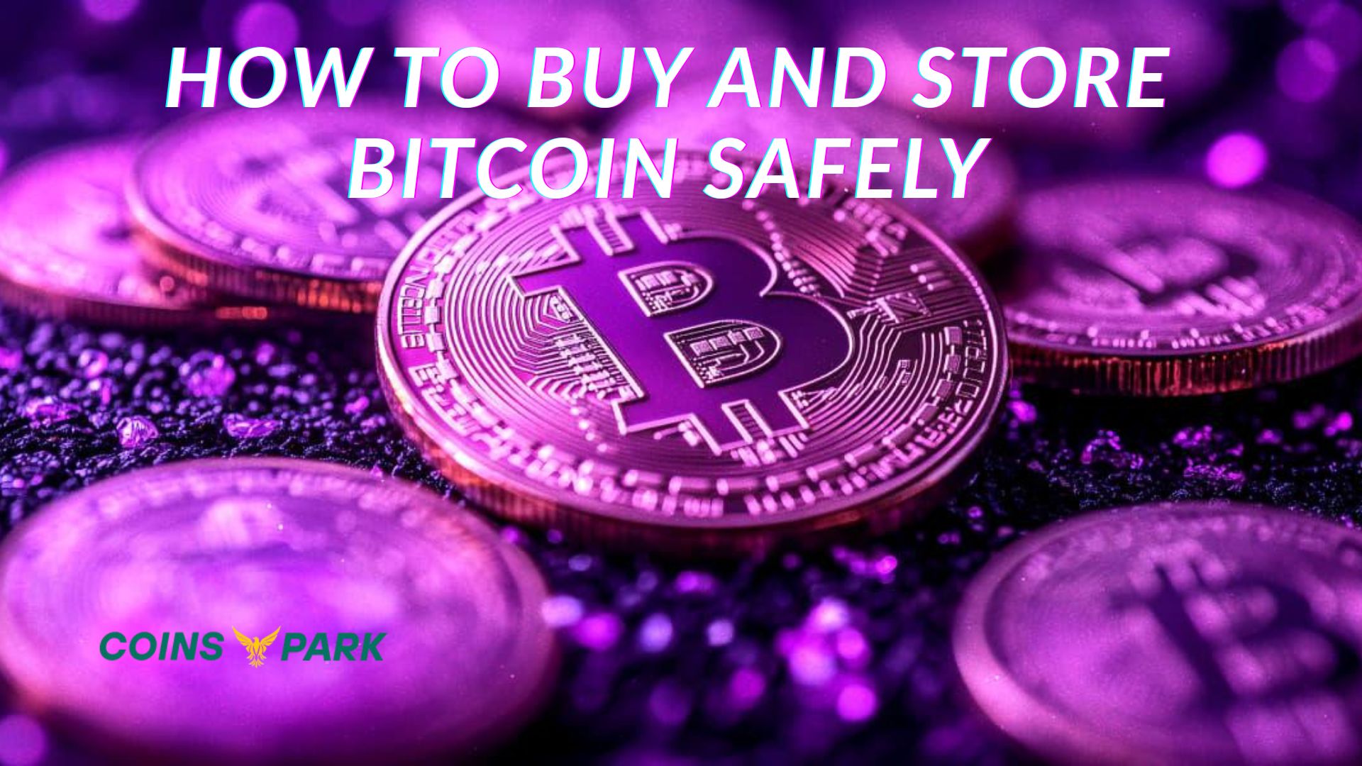 How to Buy and Store Bitcoin