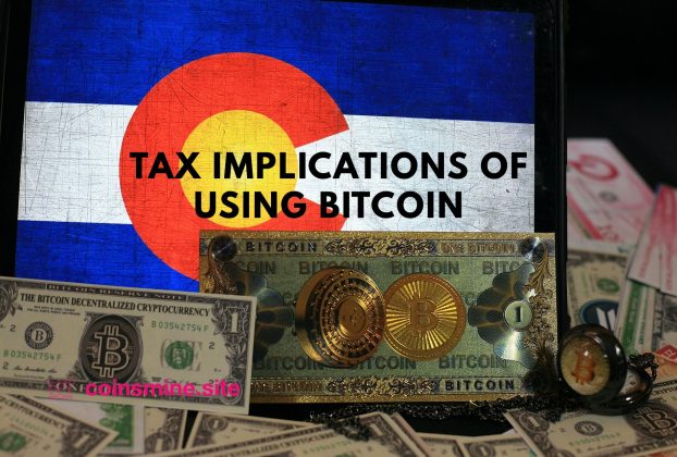 Tax Implications of Using Bitcoin