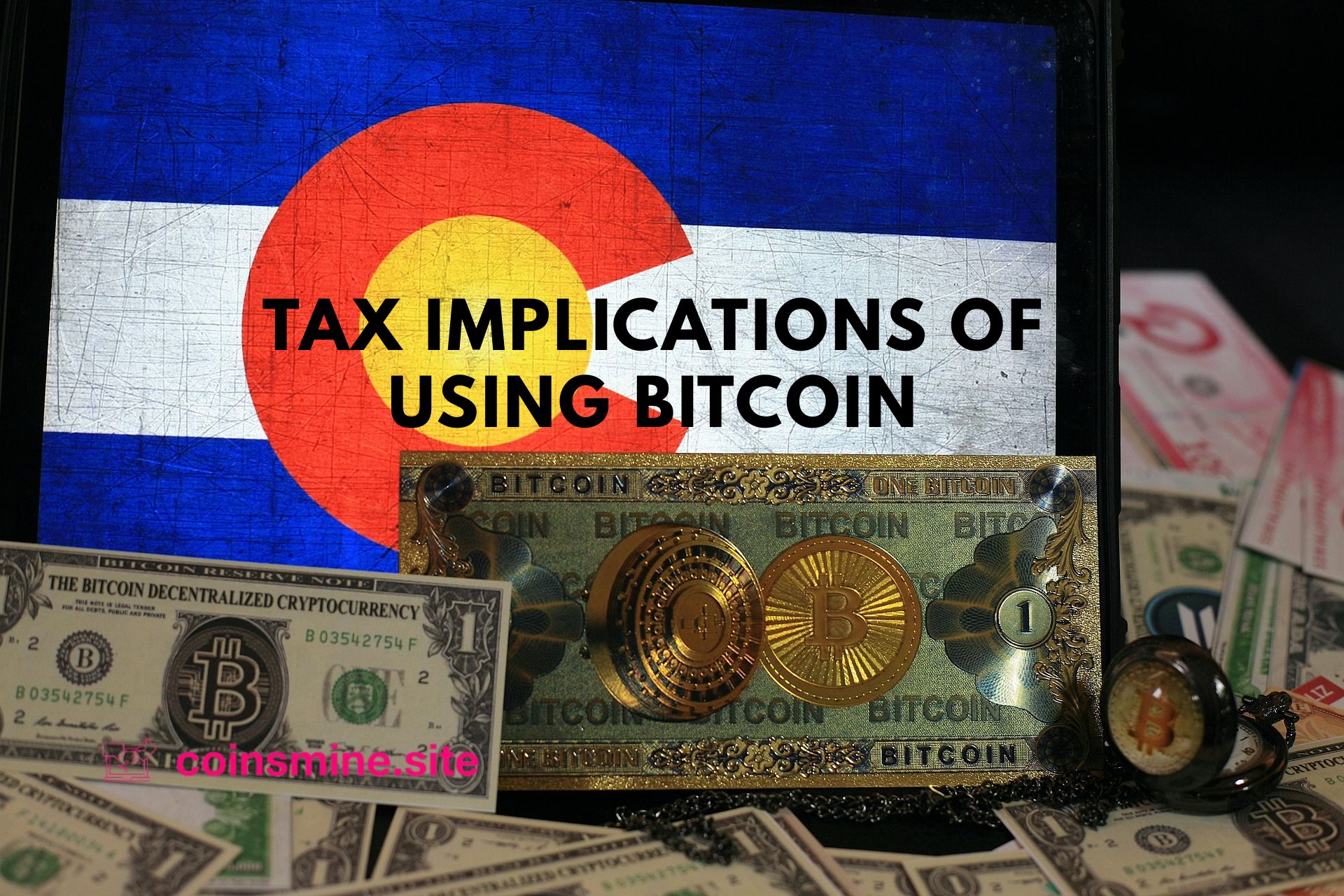 Tax Implications of Using Bitcoin